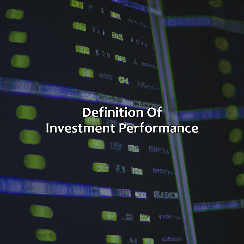 Definition of Investment Performance-what is investment performance?, 