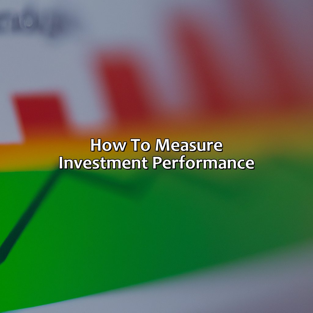 How to Measure Investment Performance-what is investment performance?, 