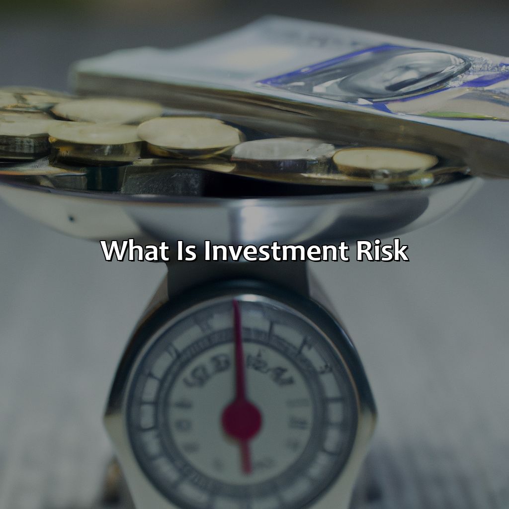 What Is Investment Risk?