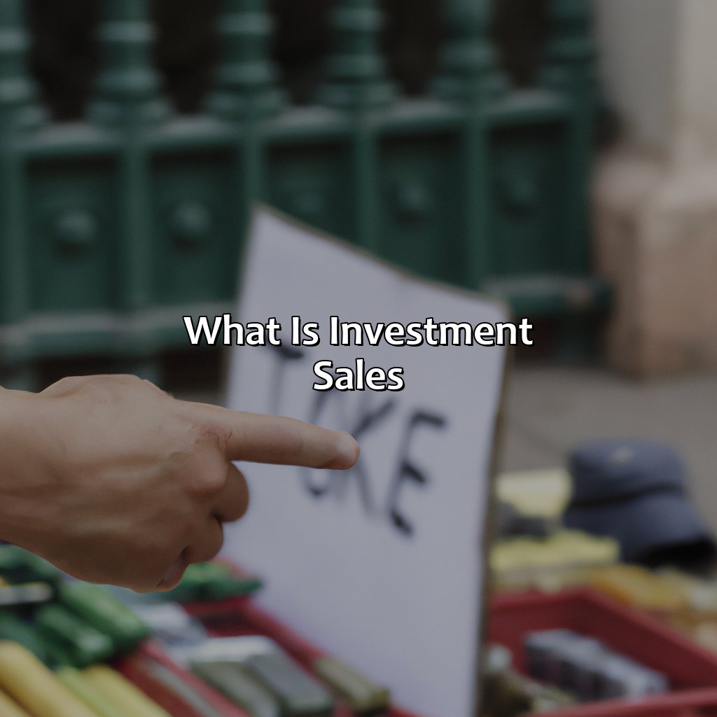 What is Investment Sales?-what is investment sales?, 