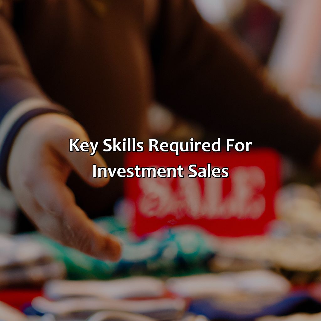 Key Skills Required for Investment Sales-what is investment sales?, 