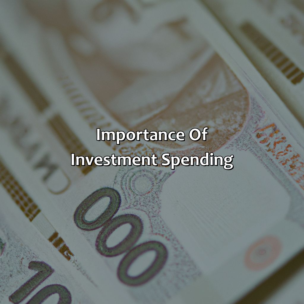 Importance of investment spending-what is investment spending?, 