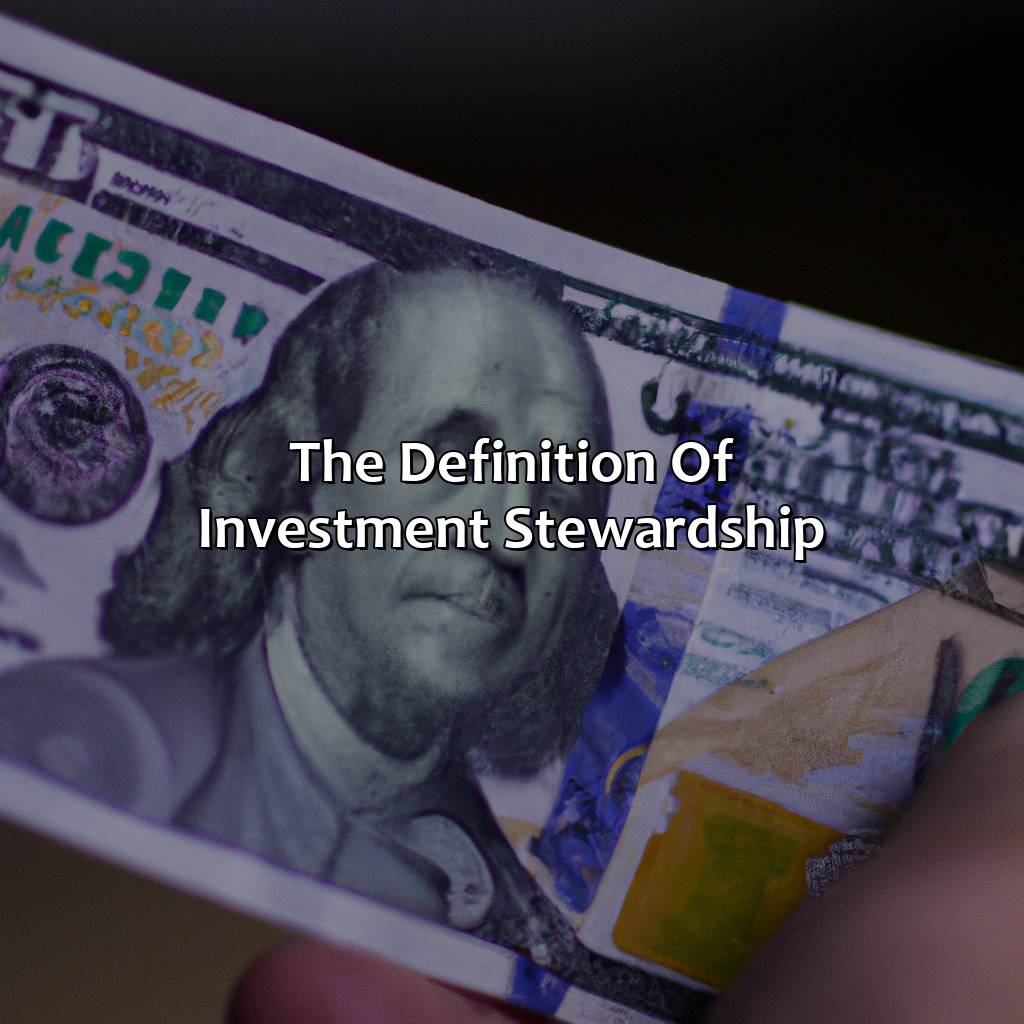 The Definition of Investment Stewardship-what is investment stewardship?, 