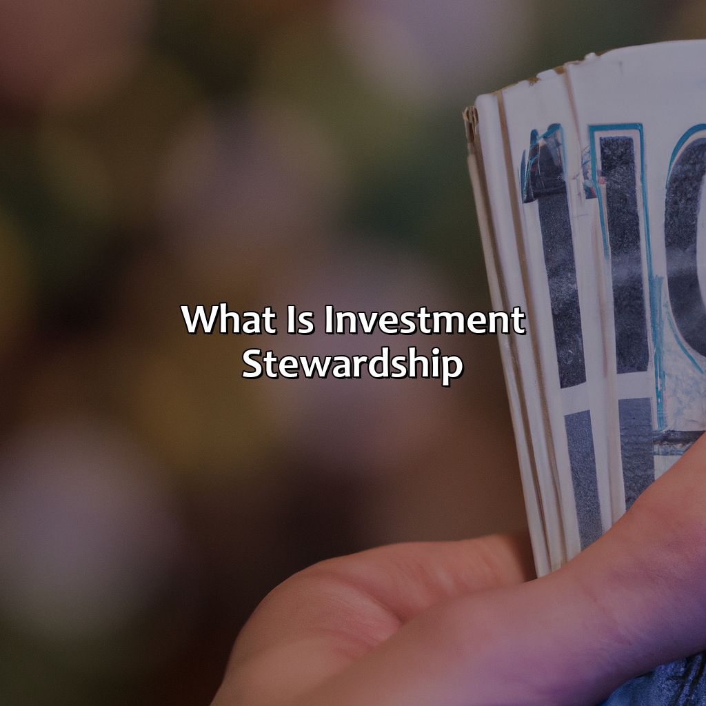 What is Investment Stewardship?-what is investment stewardship?, 