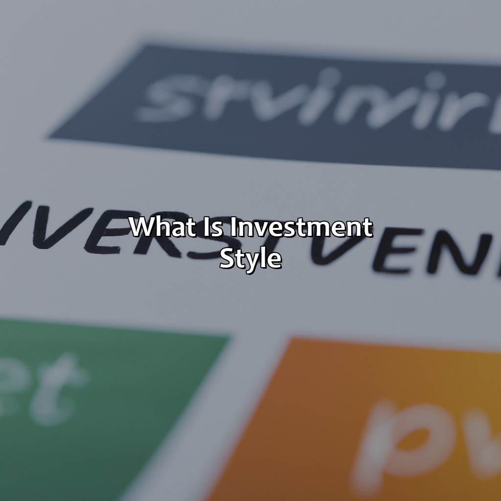 What Is Investment Style?