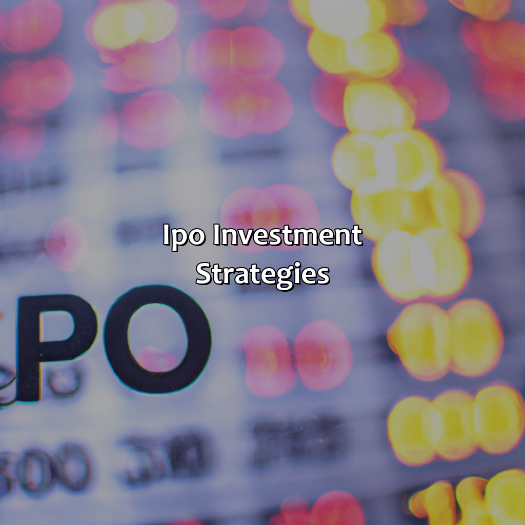 IPO Investment Strategies-what is ipo investment?, 