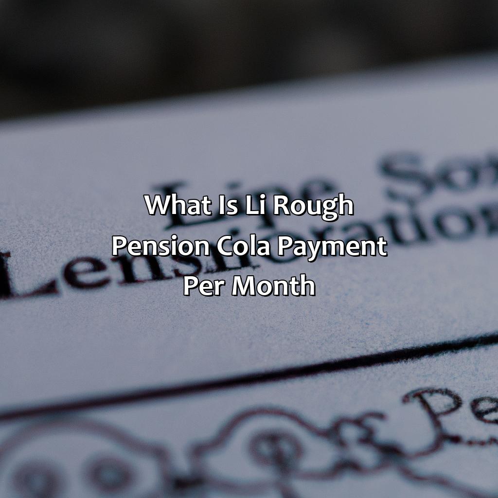 What Is L&I Rough Pension Cola Payment Per Month?