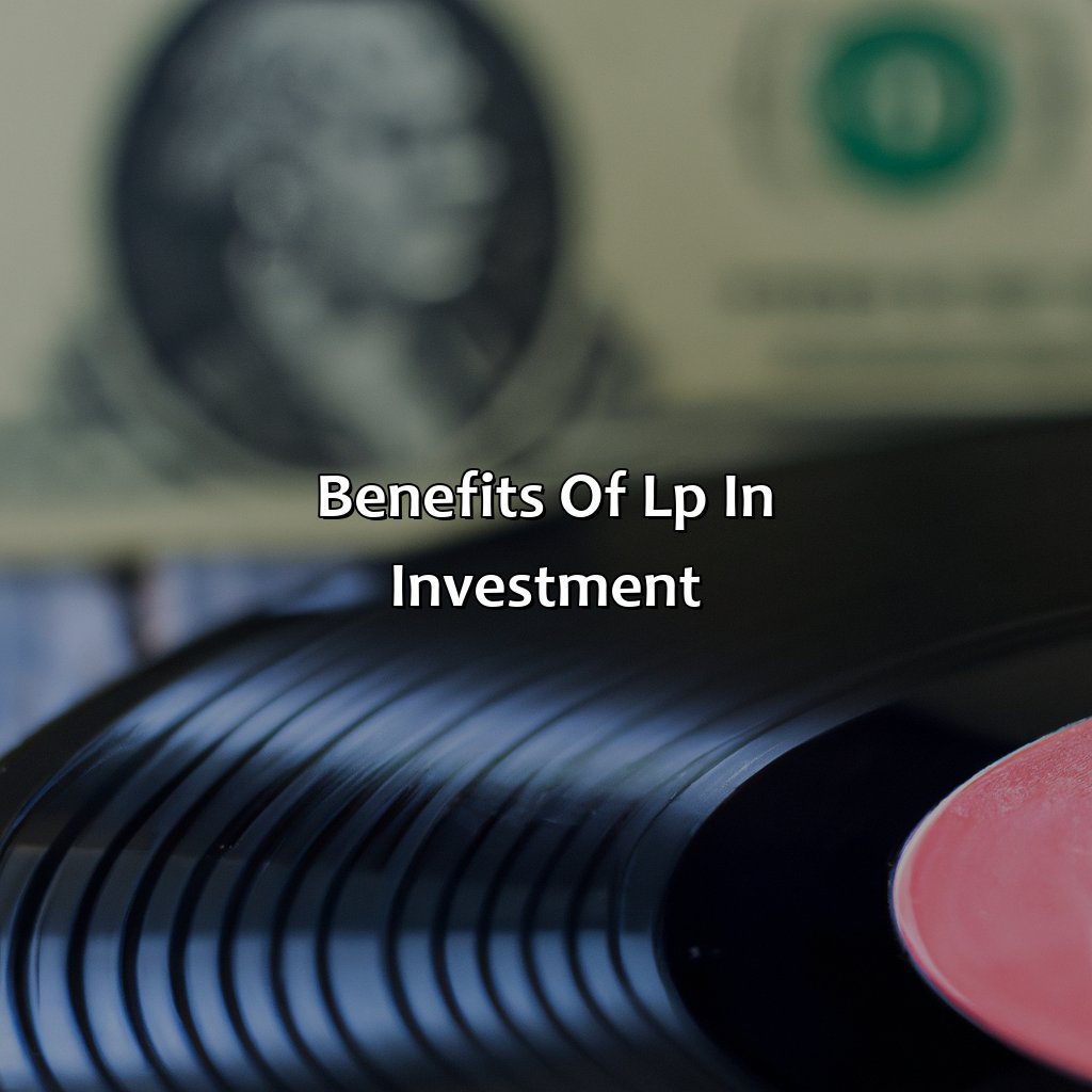 Benefits of LP in Investment-what is lp in investment?, 