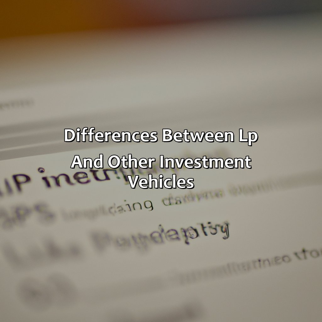 Differences between LP and other Investment Vehicles-what is lp in investment?, 