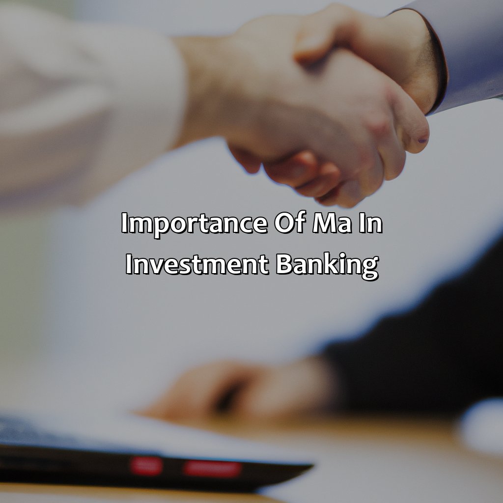 Importance of M&A in Investment Banking-what is m&a in investment banking?, 