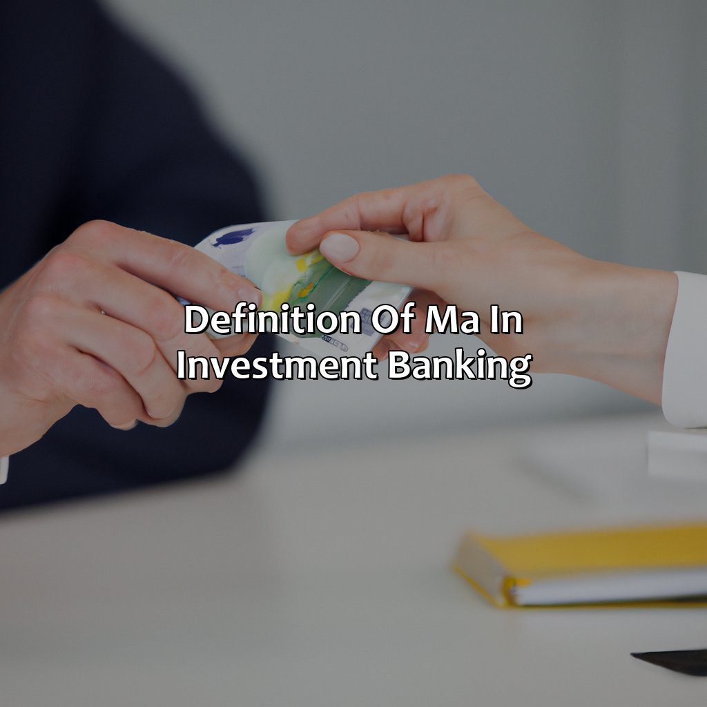 Definition of M&A in Investment Banking-what is m&a in investment banking?, 