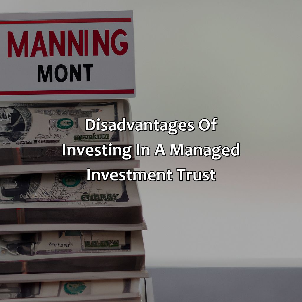 Disadvantages of Investing in a Managed Investment Trust-what is managed investment trust?, 