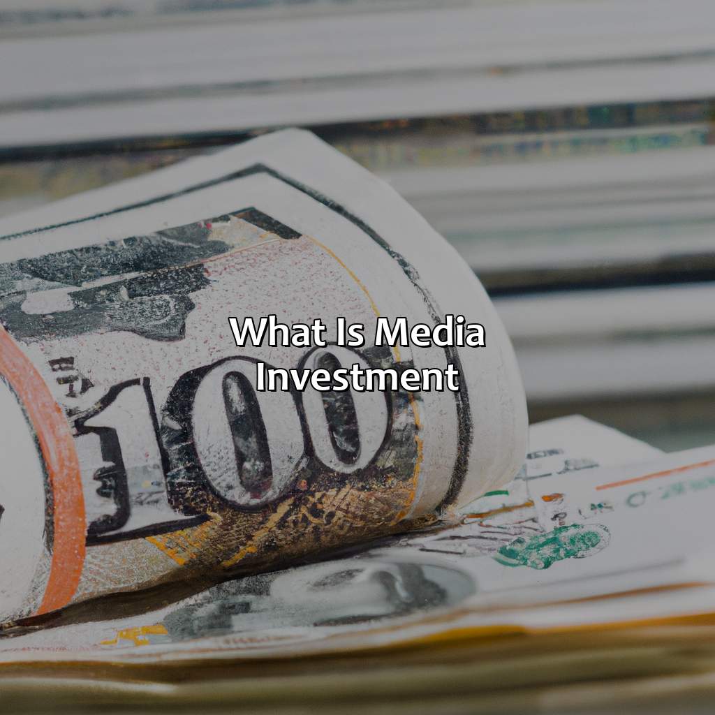 What Is Media Investment?