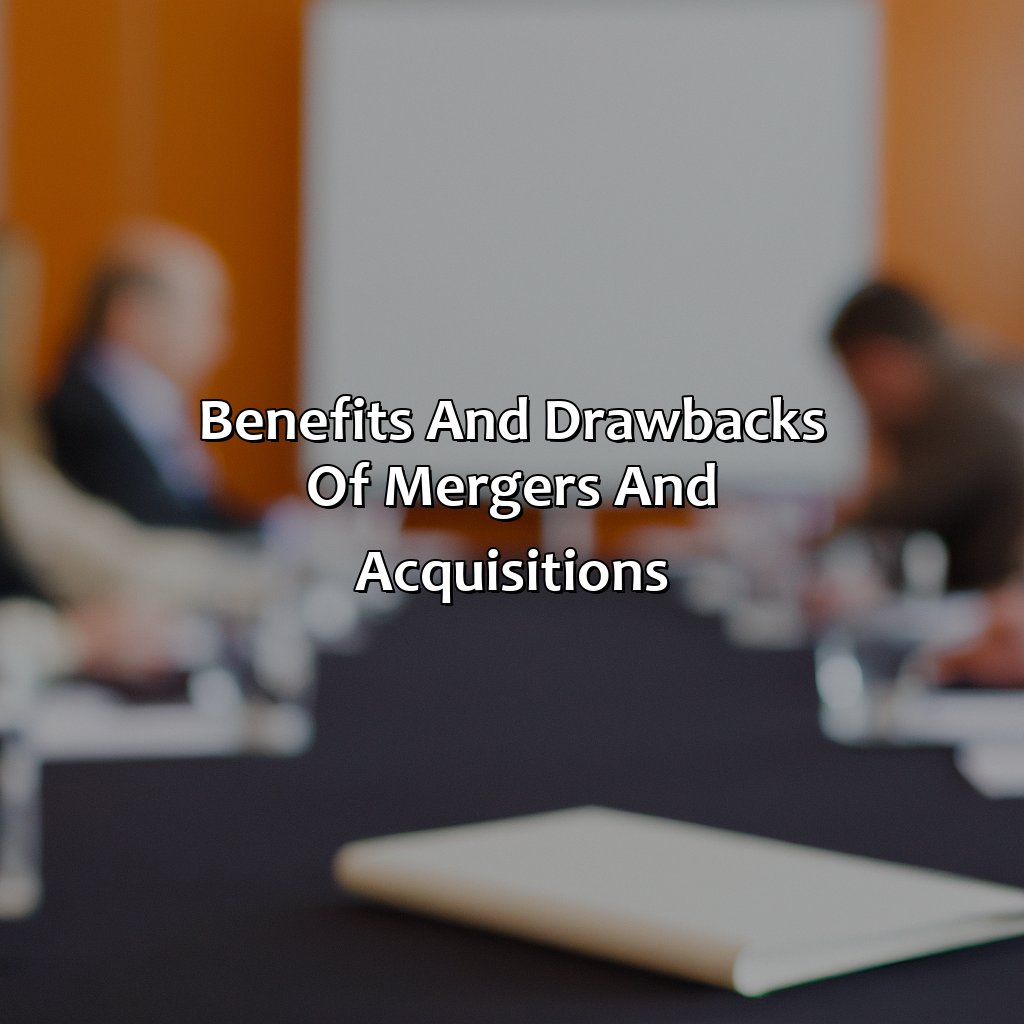 Benefits and drawbacks of mergers and acquisitions-what is mergers and acquisitions in investment banking?, 