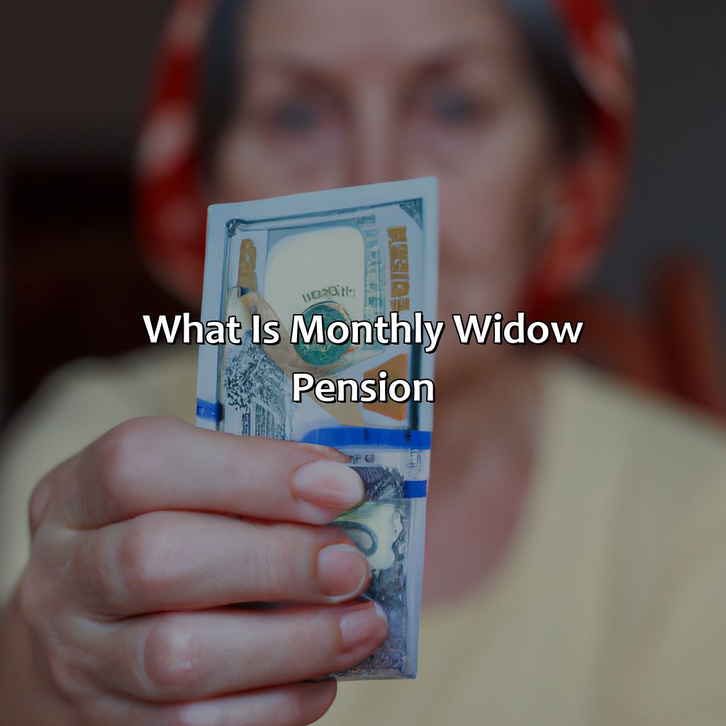 What Is Monthly Widow Pension?