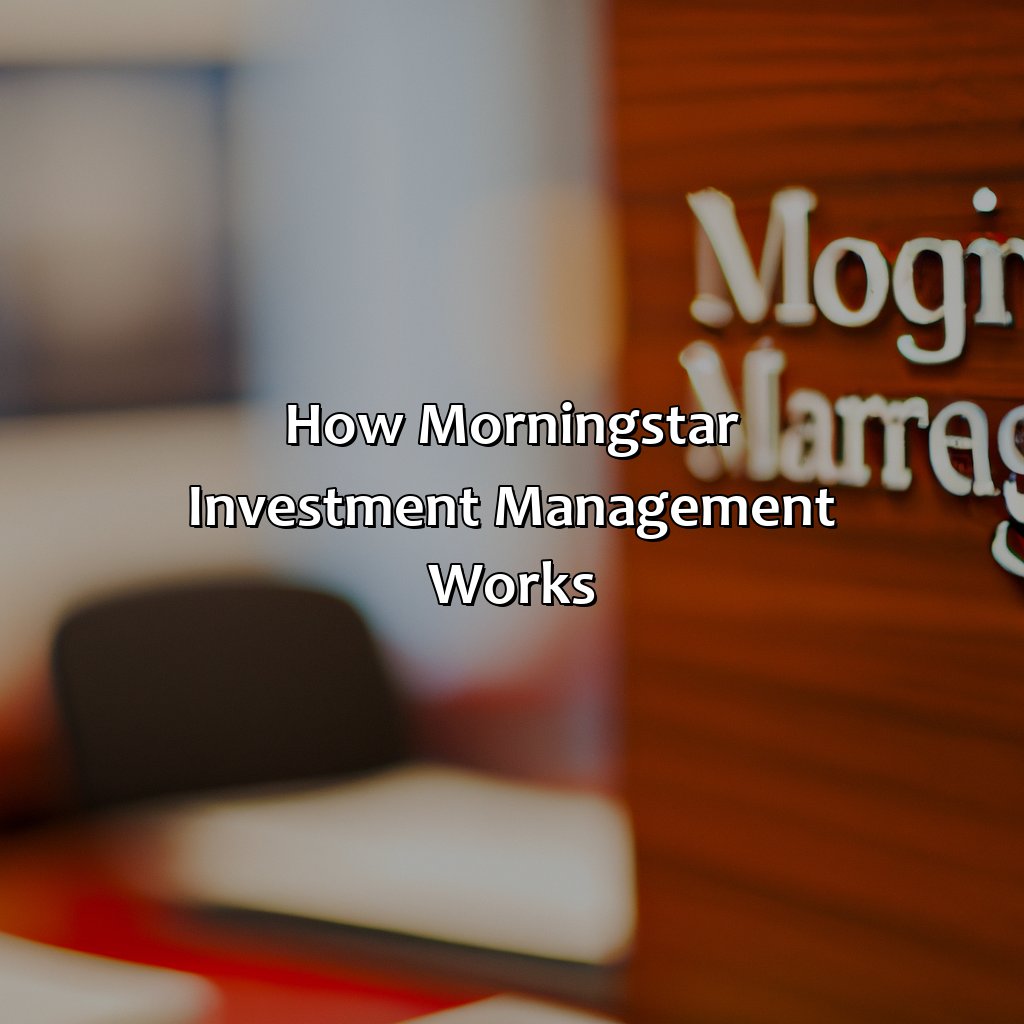 How Morningstar Investment Management Works-what is morningstar investment management?, 