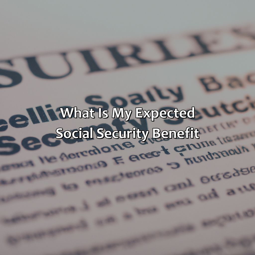 What Is My Expected Social Security Benefit?