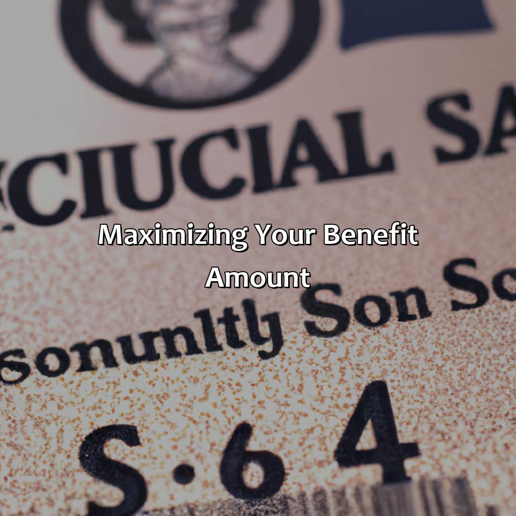 Maximizing Your Benefit Amount-what is my expected social security benefit?, 