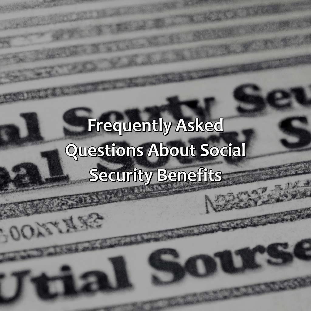 Frequently Asked Questions About Social Security Benefits-what is my social security balance?, 