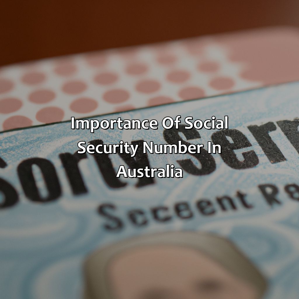 Importance of Social Security Number in Australia-what is my social security number australia?, 