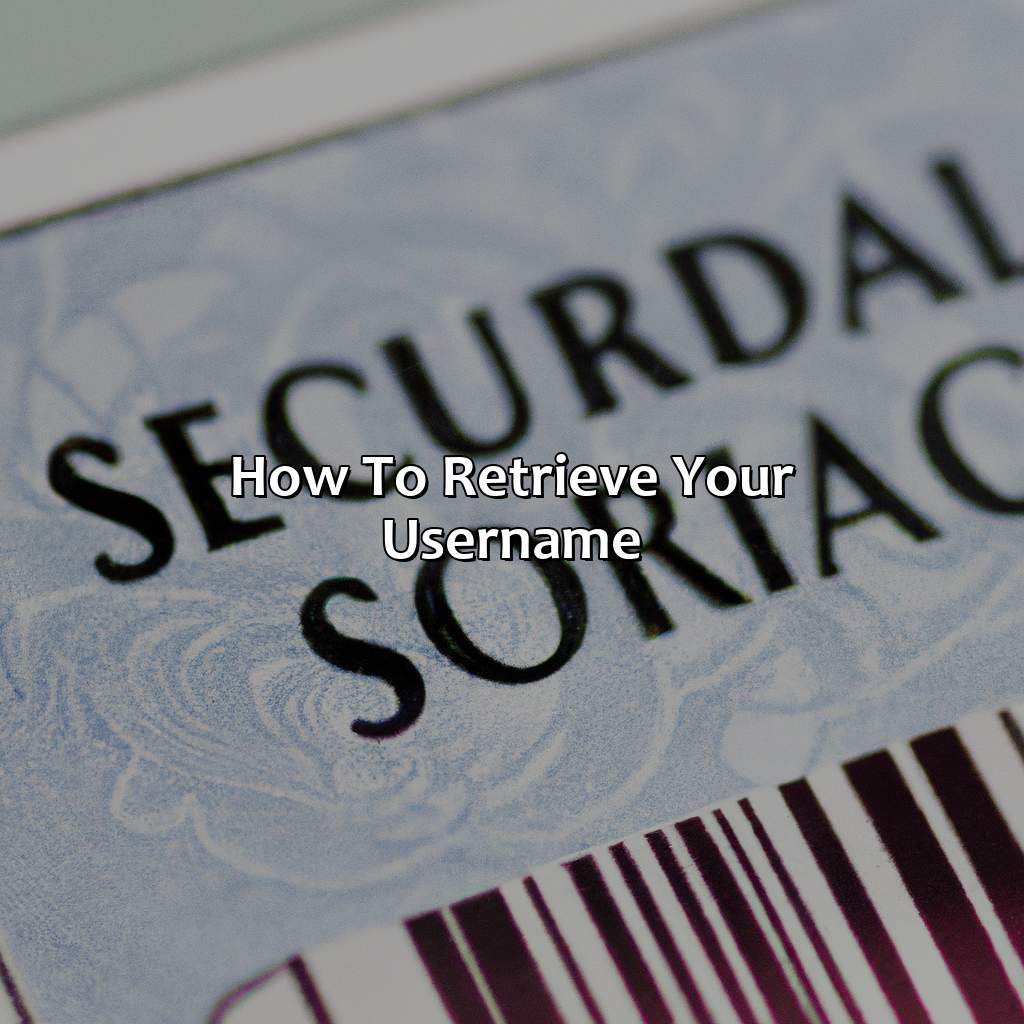 How to Retrieve Your Username-what is my username for social security?, 