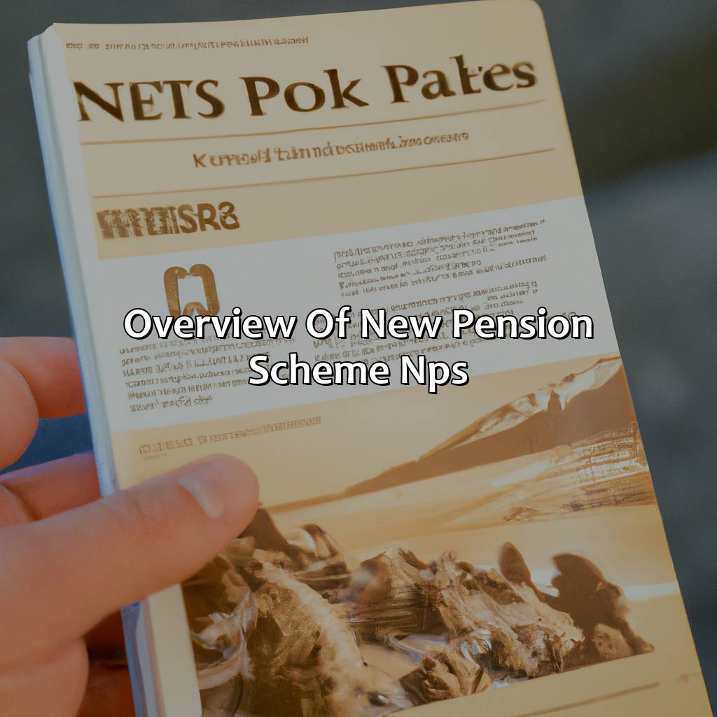 Overview of New Pension Scheme (NPS)-what is new pension scheme nps?, 