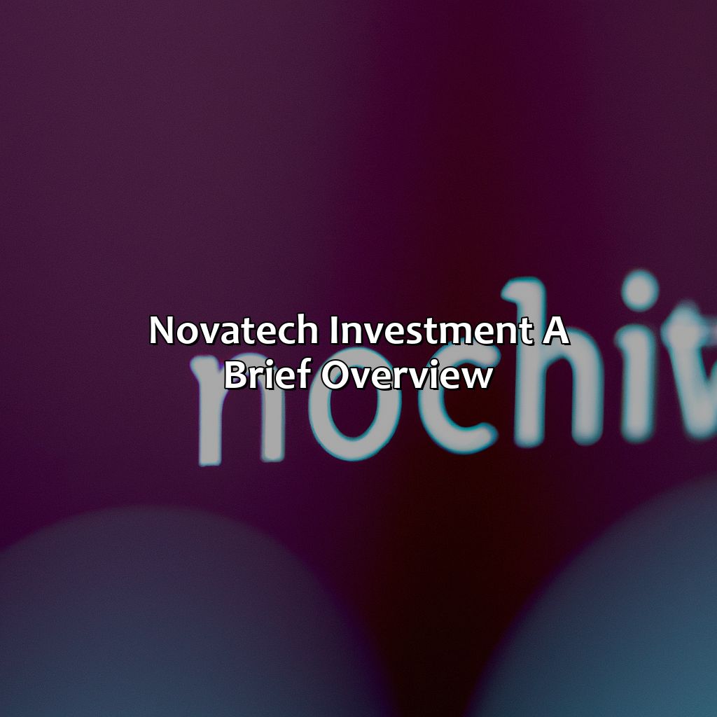 Novatech Investment: A Brief Overview-what is novatech investment?, 