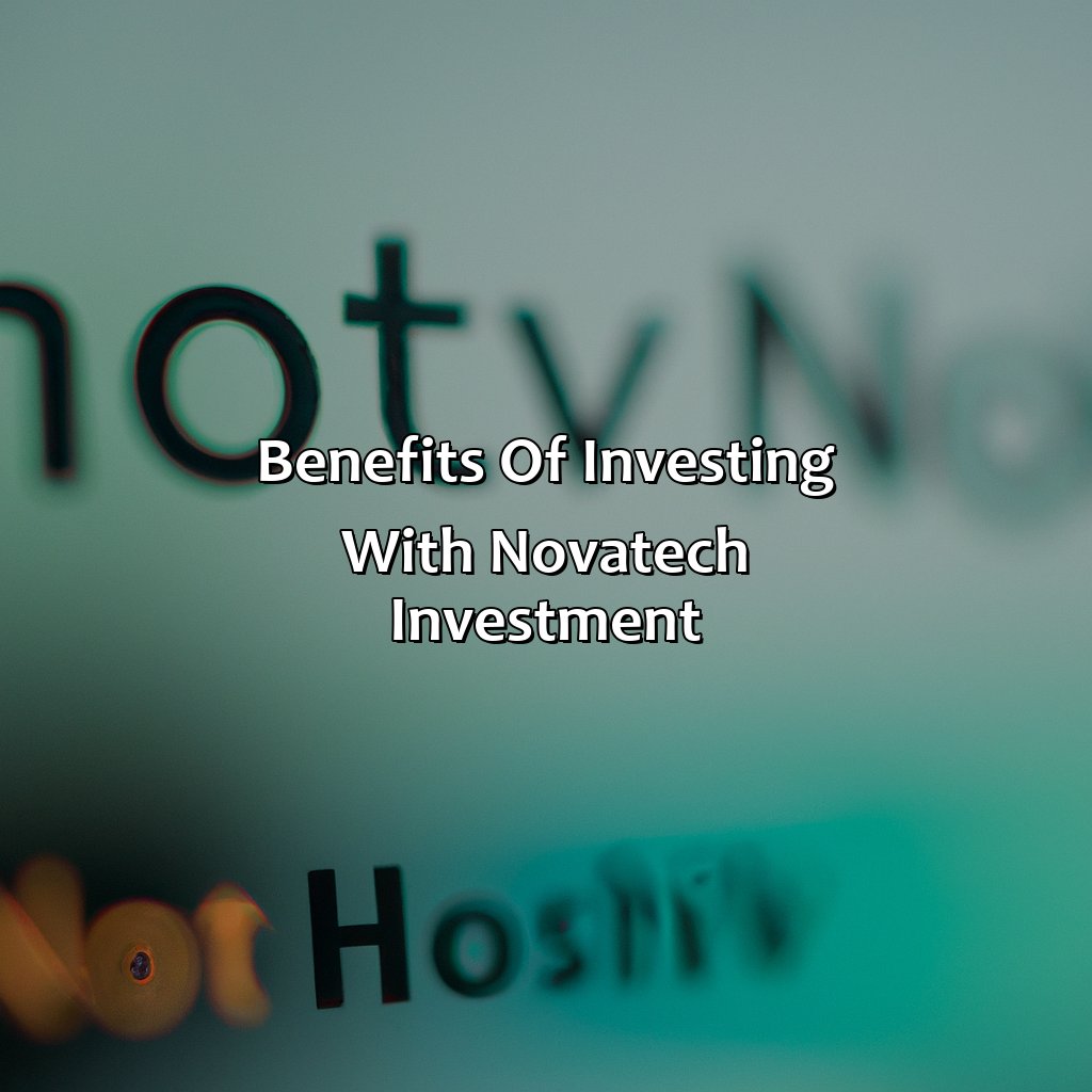 Benefits of Investing with Novatech Investment-what is novatech investment?, 