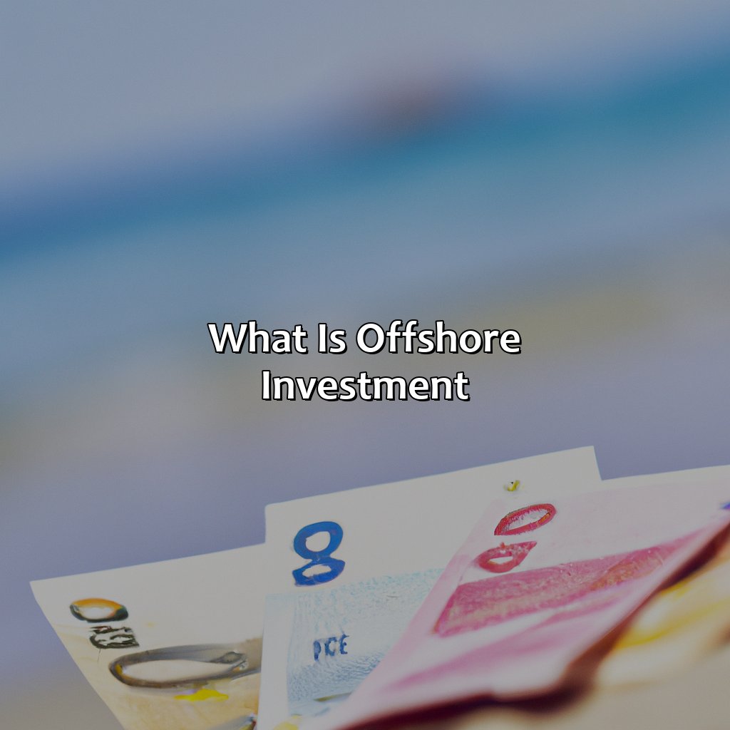 What is offshore investment?-what is offshore investment?, 