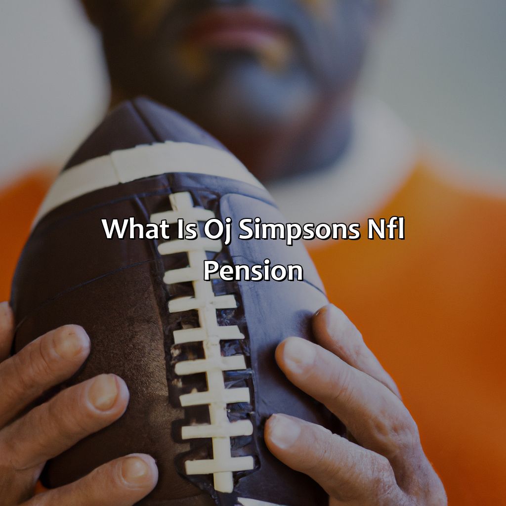 What Is Oj Simpsons Nfl Pension?