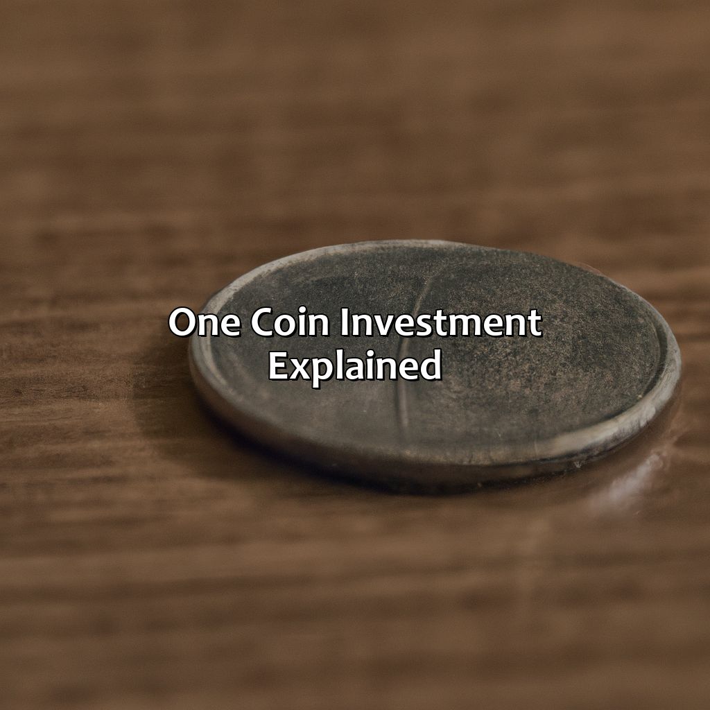 One Coin Investment Explained-what is one coin investment?, 