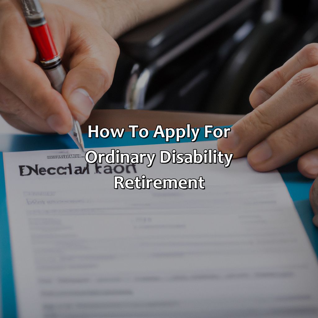 How to Apply for Ordinary Disability Retirement-what is ordinary disability retirement?, 