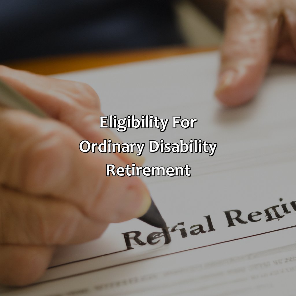 Eligibility for Ordinary Disability Retirement-what is ordinary disability retirement?, 