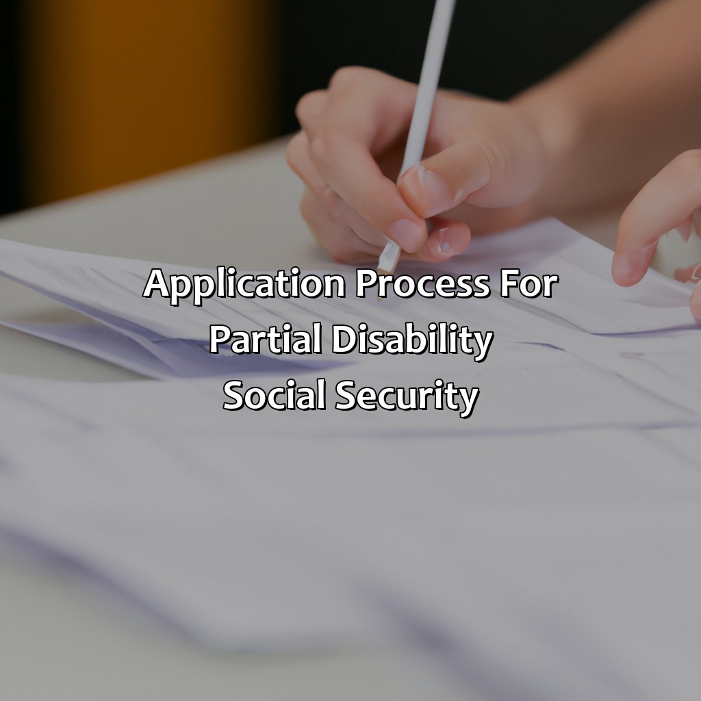 Application Process for Partial Disability Social Security-what is partial disability social security?, 