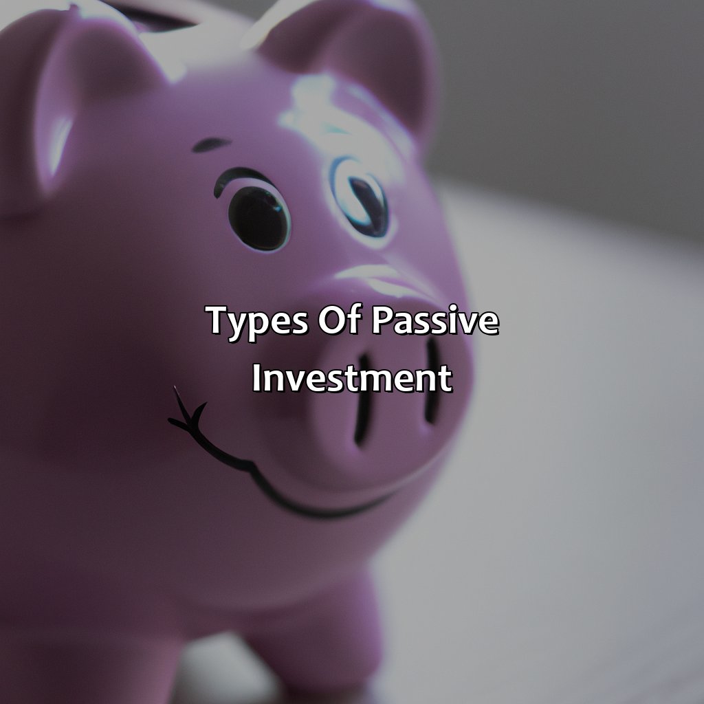 Types of Passive Investment-what is passive investment?, 