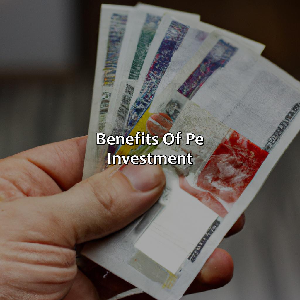 Benefits of PE investment-what is pe investment?, 