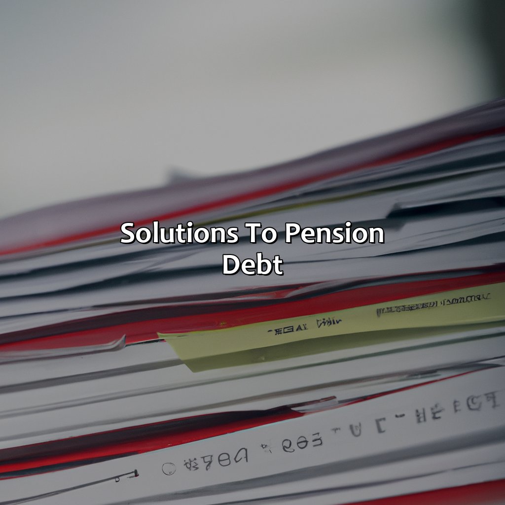 Solutions to Pension Debt-what is pension debt?, 