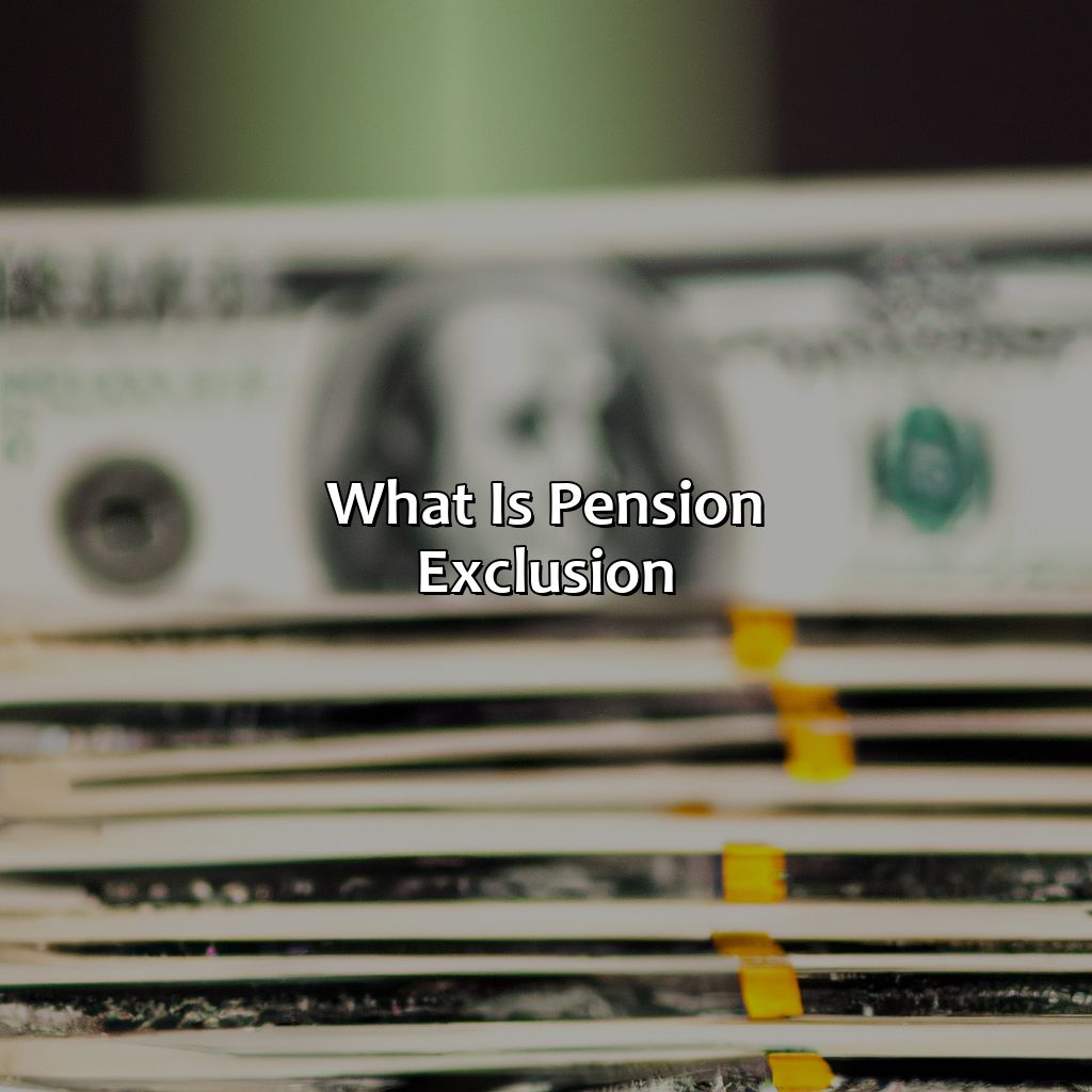 What Is Pension Exclusion?