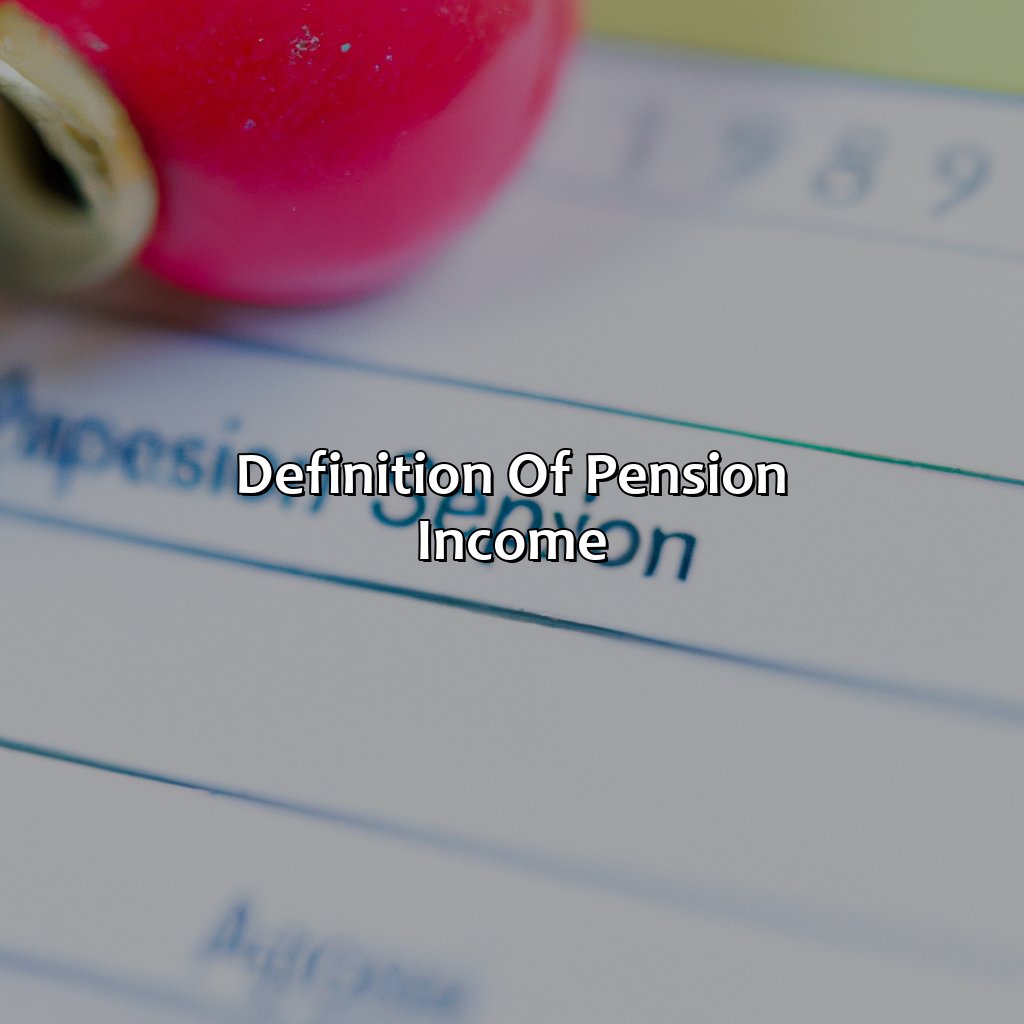 Definition of Pension Income-what is pension income in tap?, 