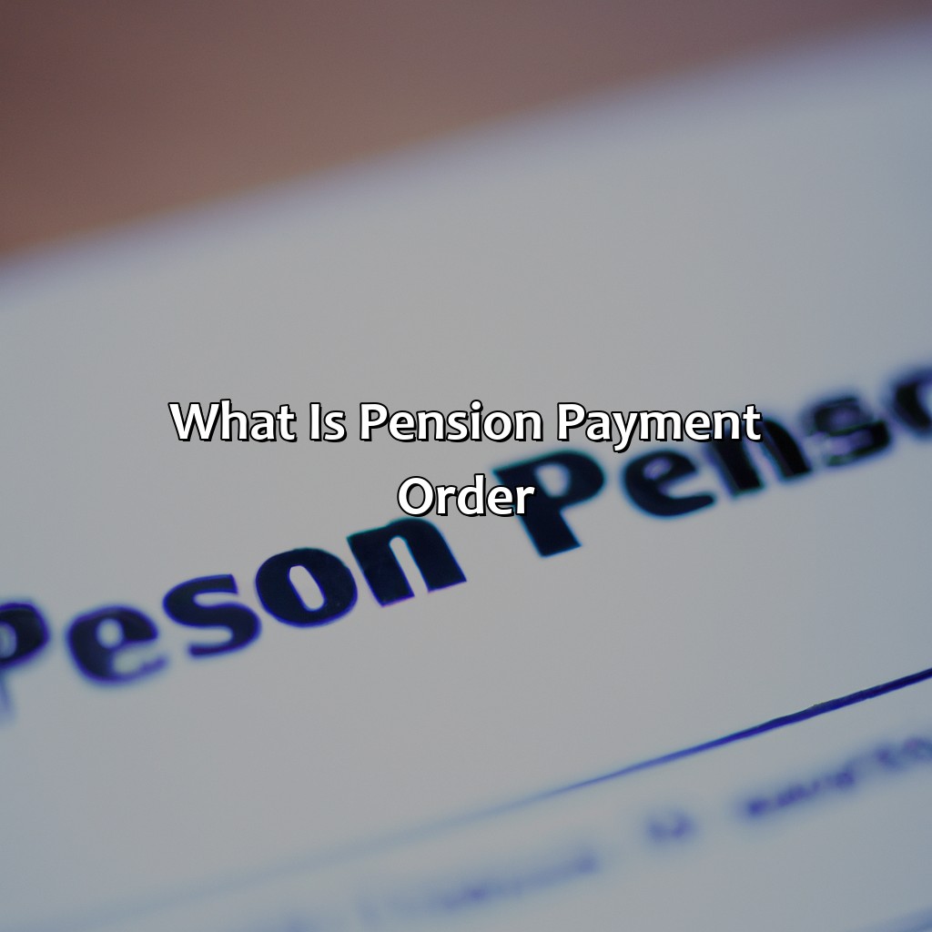 What is Pension Payment Order?-what is pension payment order?, 