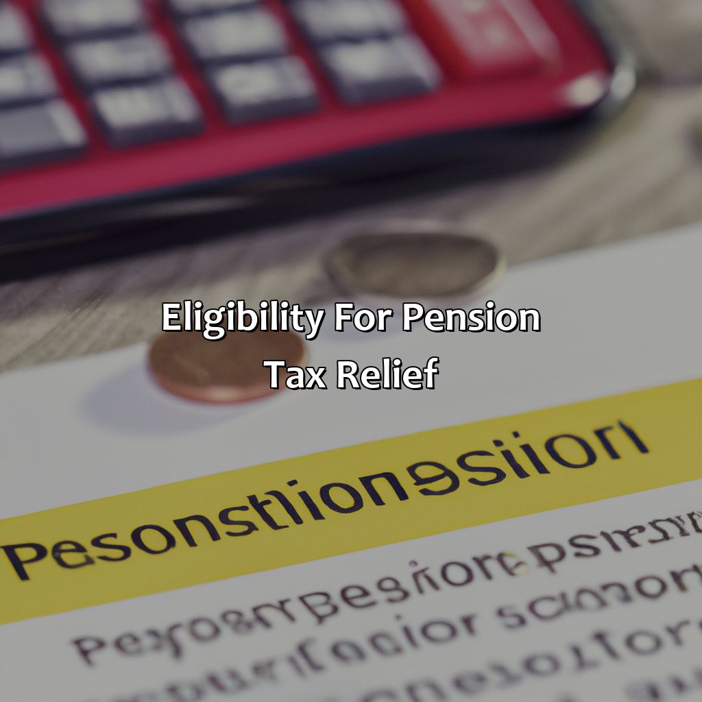 Eligibility for pension tax relief-what is pension tax relief?, 