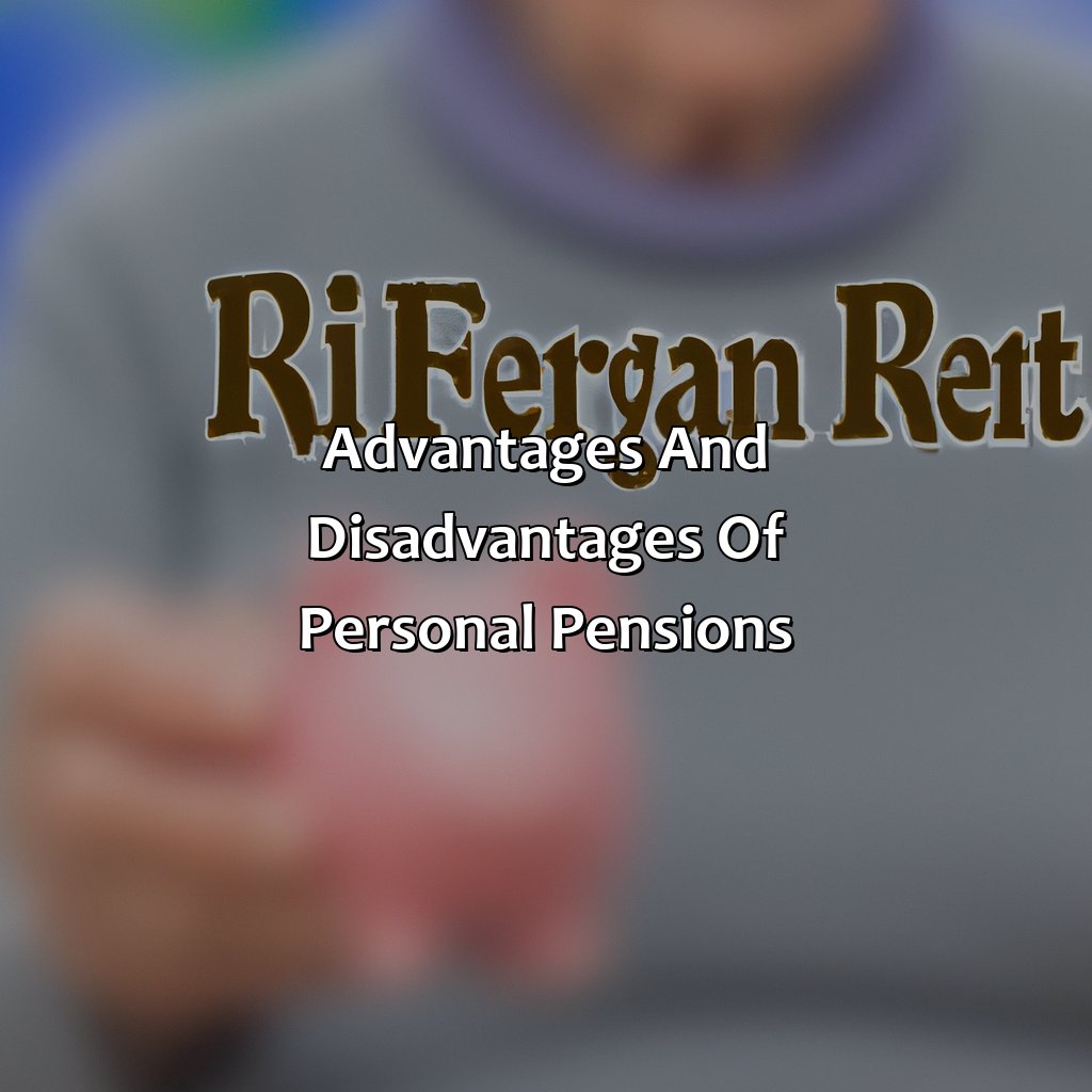 Advantages and disadvantages of personal pensions-what is personal pension?, 