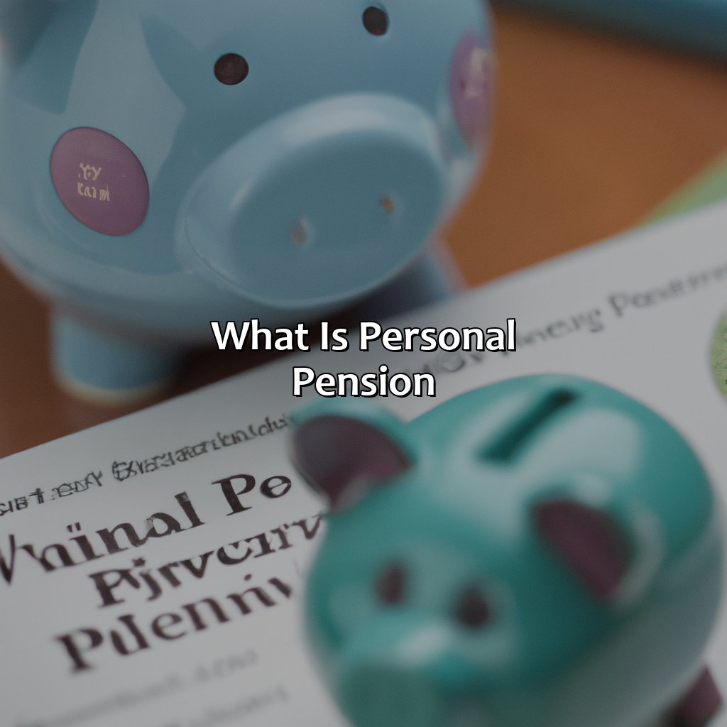 What Is Personal Pension?