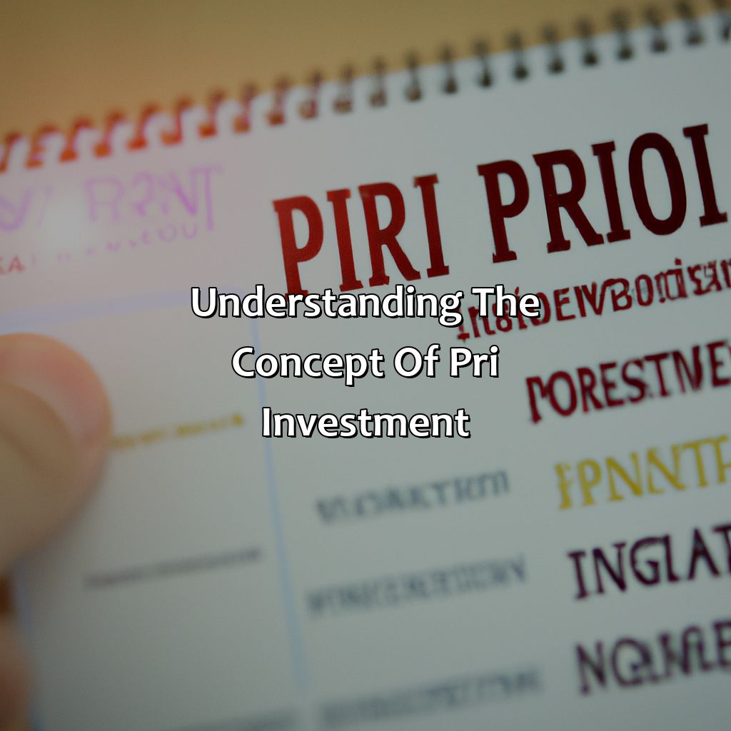 Understanding the concept of PRI investment-what is pri investment?, 