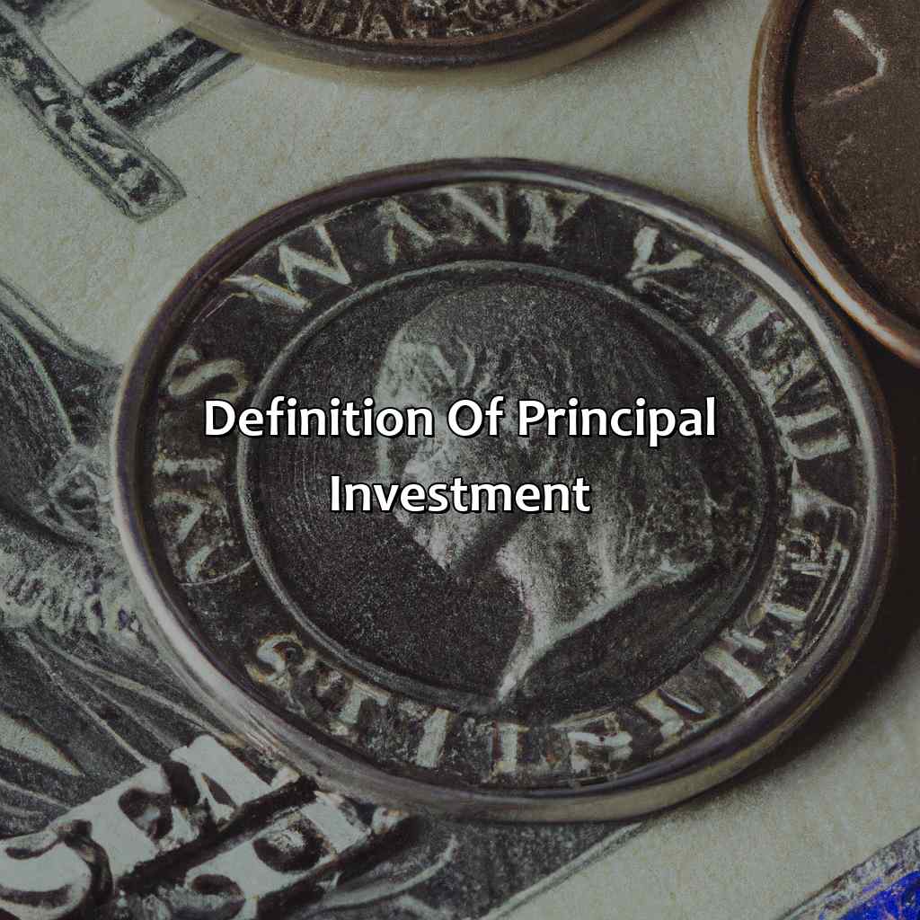 Definition of Principal Investment-what is principal investment?, 