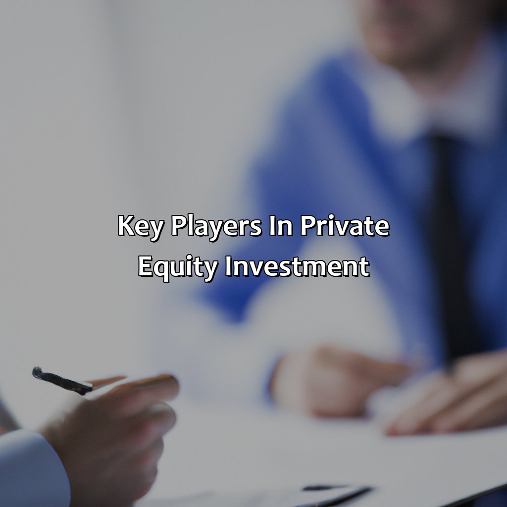 Key Players in Private Equity Investment-what is private equity investment?, 