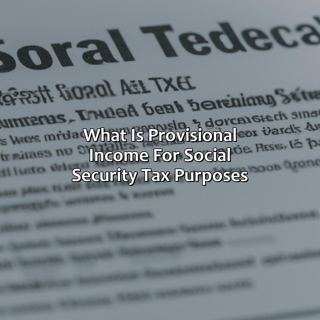 what is provisional income for social security tax purposes?,