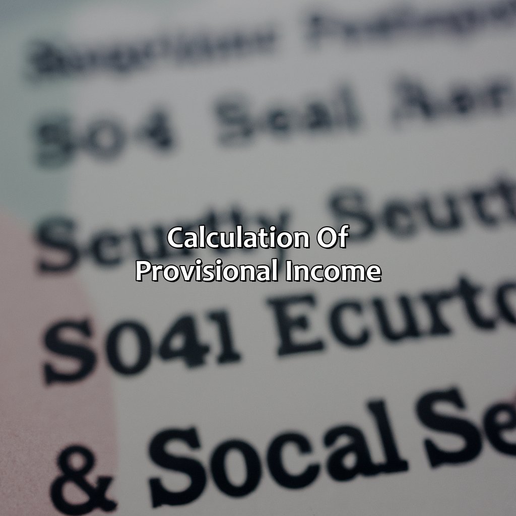 Calculation of Provisional Income-what is provisional income for social security tax purposes?, 