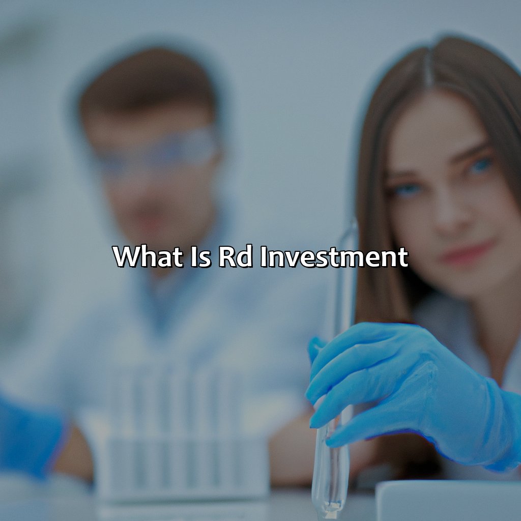 What Is R&D Investment?