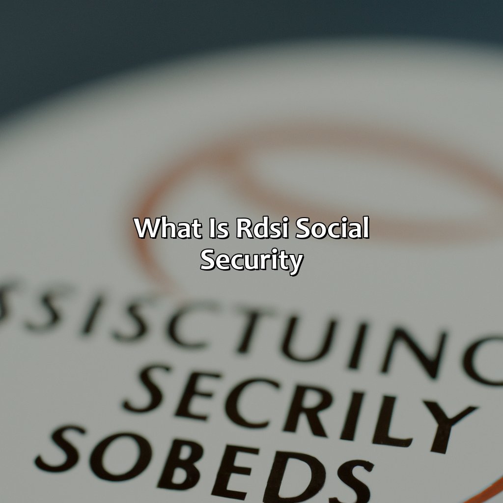 What is RDSI Social Security?-what is rdsi social security?, 